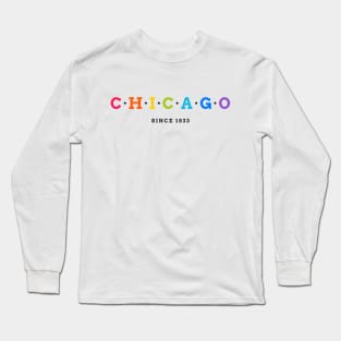 Chicago Since 1833 Long Sleeve T-Shirt